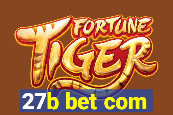 27b bet com